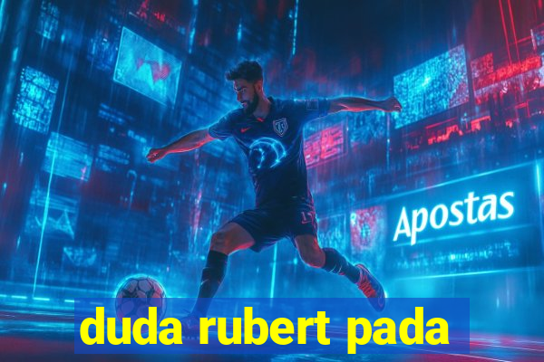 duda rubert pada