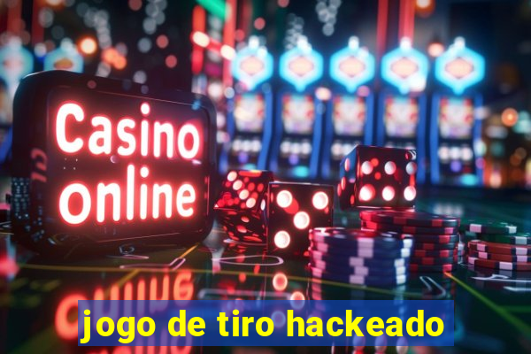 jogo de tiro hackeado