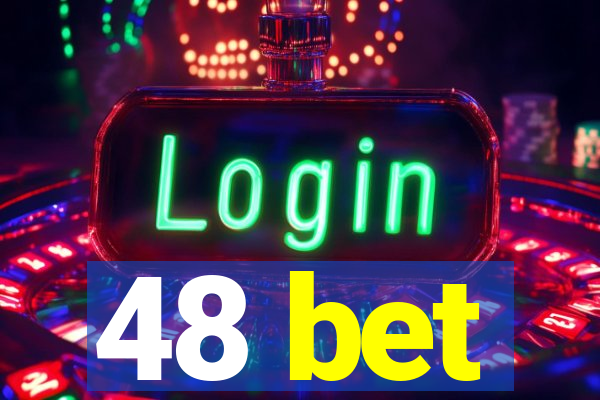 48 bet