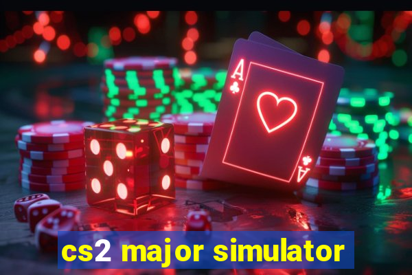 cs2 major simulator