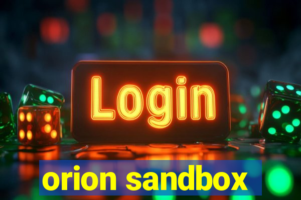 orion sandbox