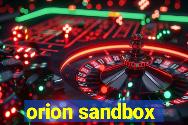 orion sandbox