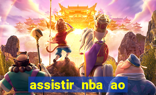 assistir nba ao vivo multicanais