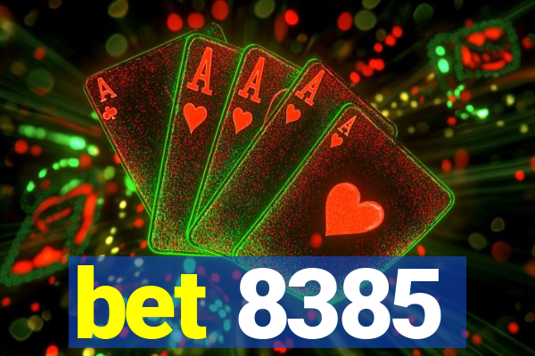 bet 8385