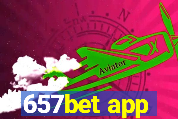 657bet app