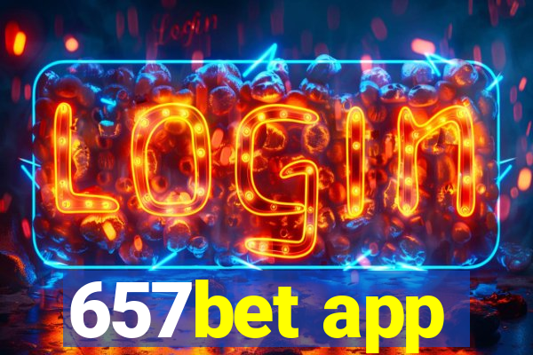 657bet app