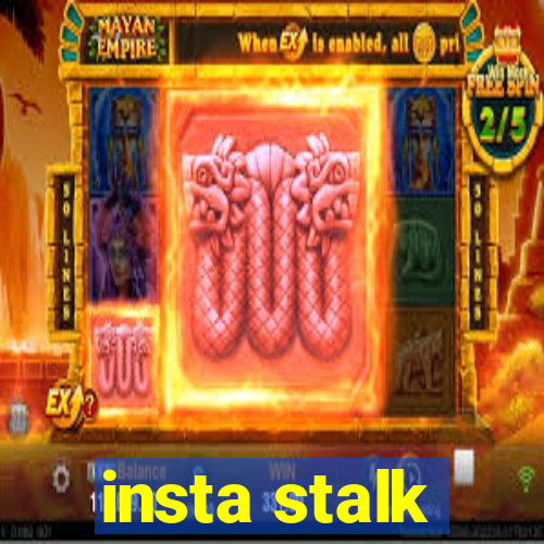 insta stalk