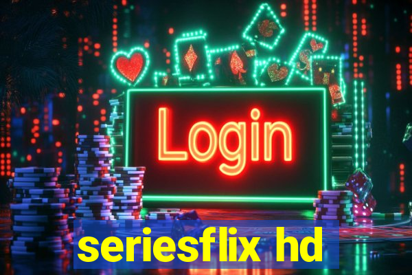 seriesflix hd