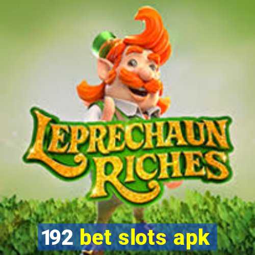 192 bet slots apk