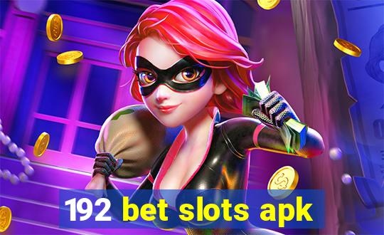 192 bet slots apk