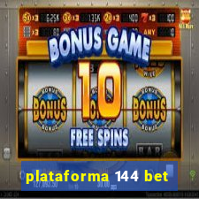 plataforma 144 bet