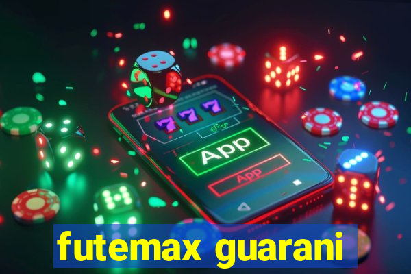 futemax guarani