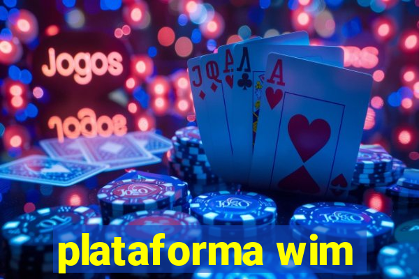 plataforma wim