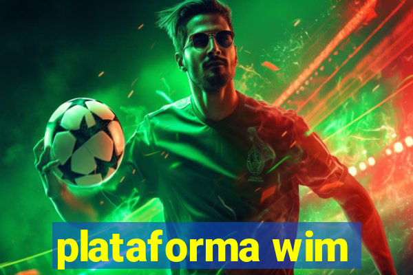 plataforma wim