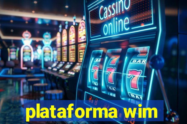 plataforma wim