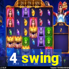 4 swing