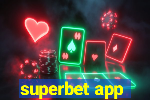 superbet app