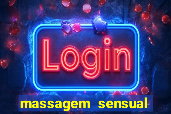 massagem sensual porto alegre