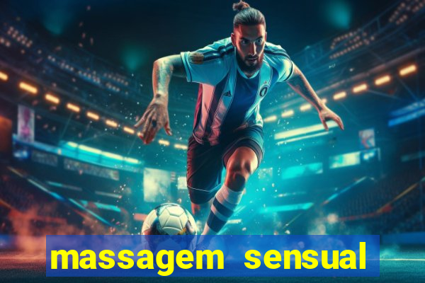 massagem sensual porto alegre