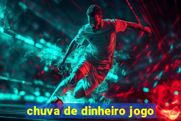 chuva de dinheiro jogo