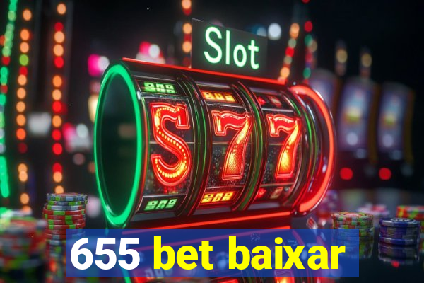 655 bet baixar