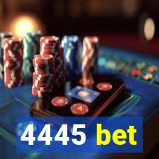 4445 bet