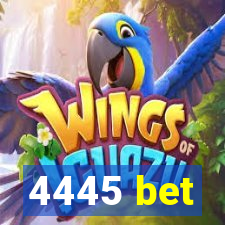 4445 bet