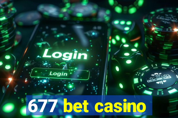 677 bet casino