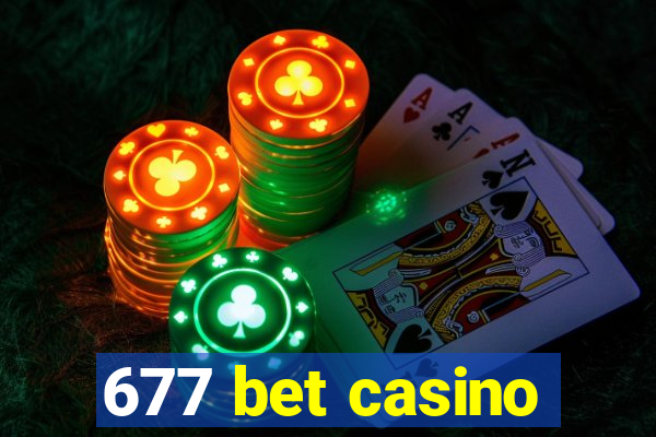 677 bet casino