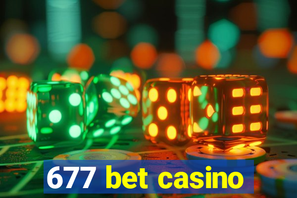 677 bet casino