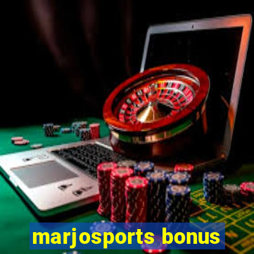 marjosports bonus