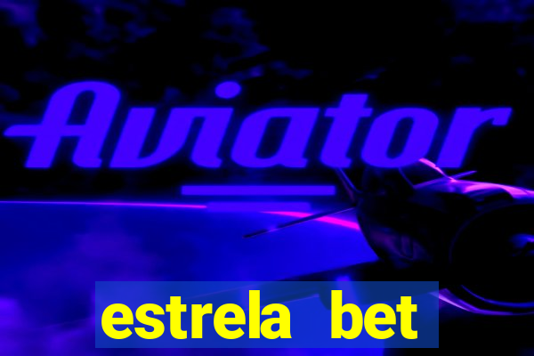 estrela bet horarios pagantes