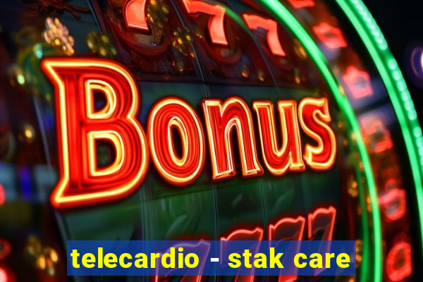 telecardio - stak care