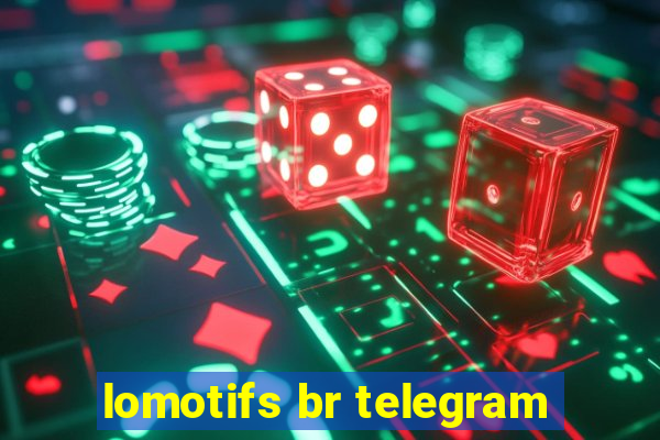 lomotifs br telegram