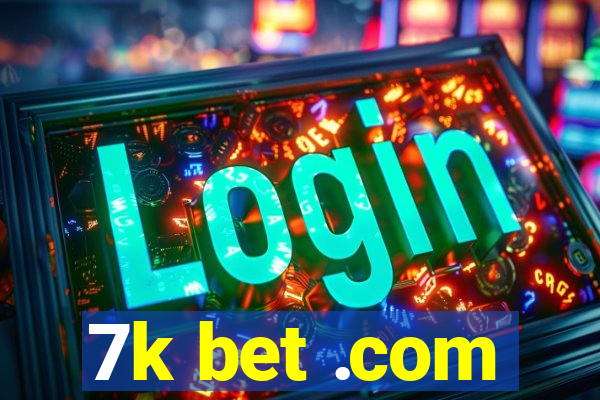 7k bet .com