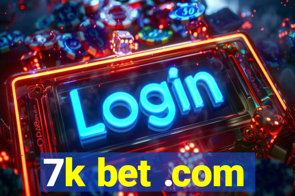 7k bet .com