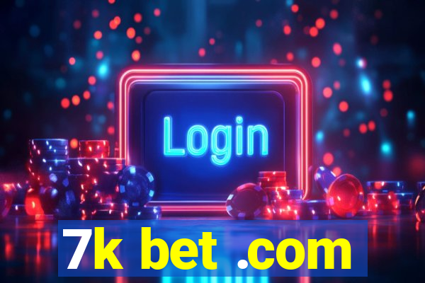 7k bet .com