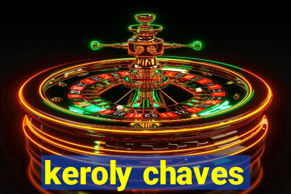 keroly chaves