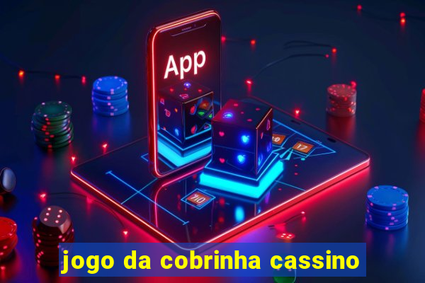 jogo da cobrinha cassino