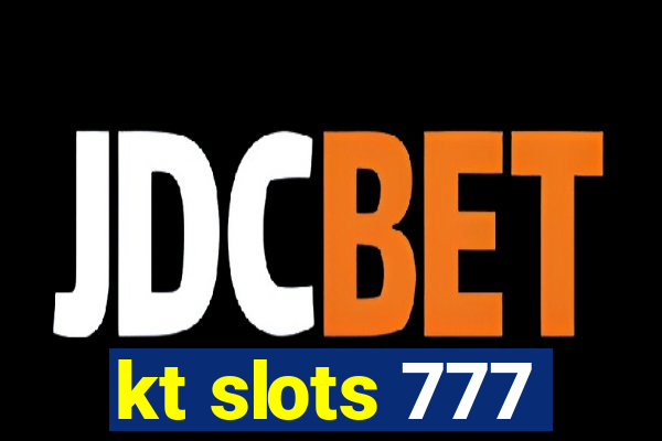 kt slots 777