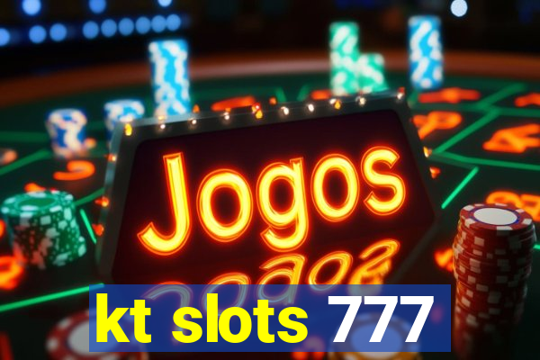 kt slots 777