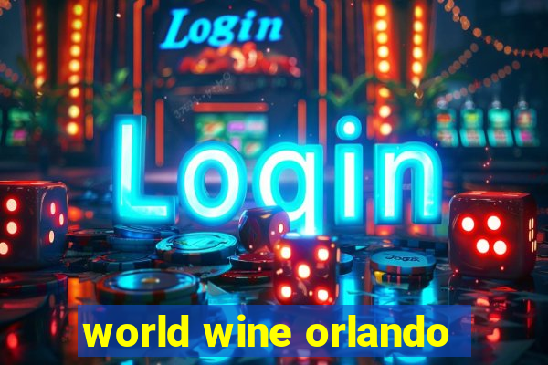 world wine orlando