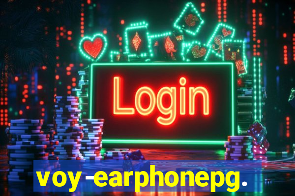 voy-earphonepg.com