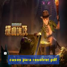 casos para resolver pdf