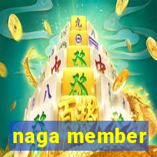 naga member