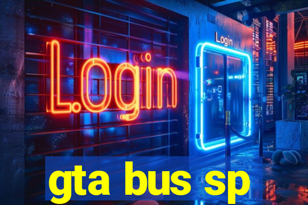 gta bus sp