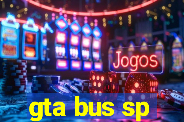 gta bus sp