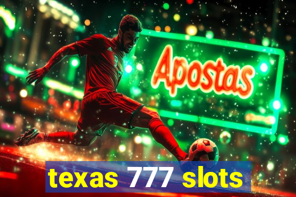 texas 777 slots