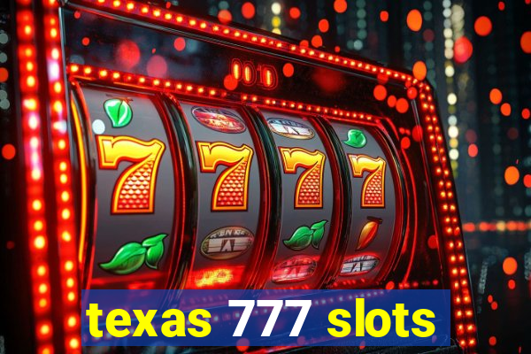 texas 777 slots