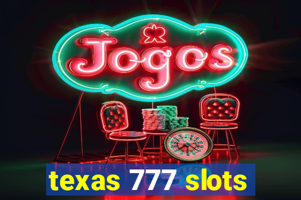 texas 777 slots